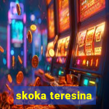 skoka teresina